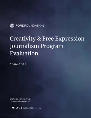 Cover of report with text: Creativity & Free Expression Journalism Program Evaluation