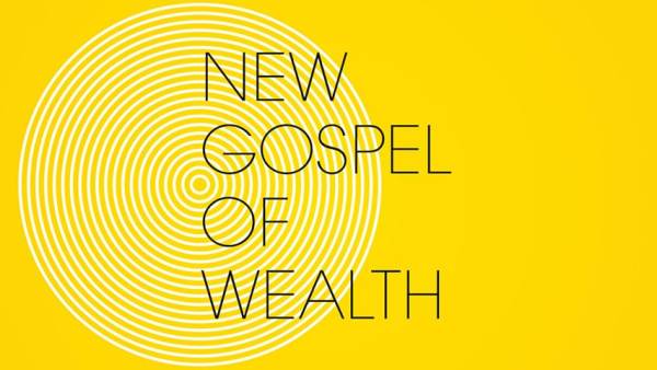 New Gospel of Wealth.